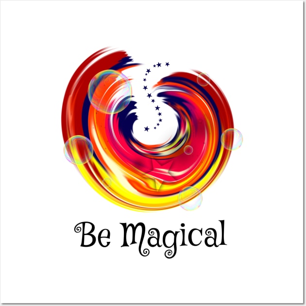 Be Magical Wall Art by DitzyDonutsDesigns